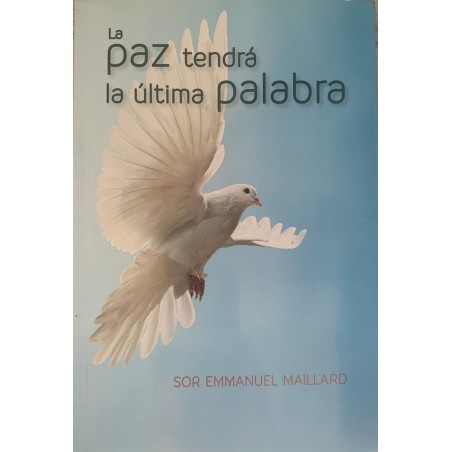 LA PAZ TENDRA LA ULTIMA PALABRA