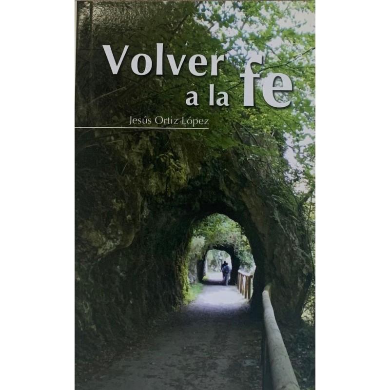 VOLVER A LA FE