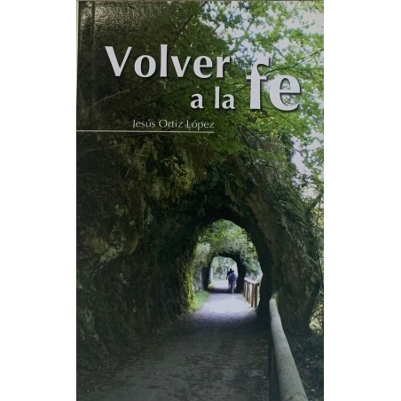 VOLVER A LA FE