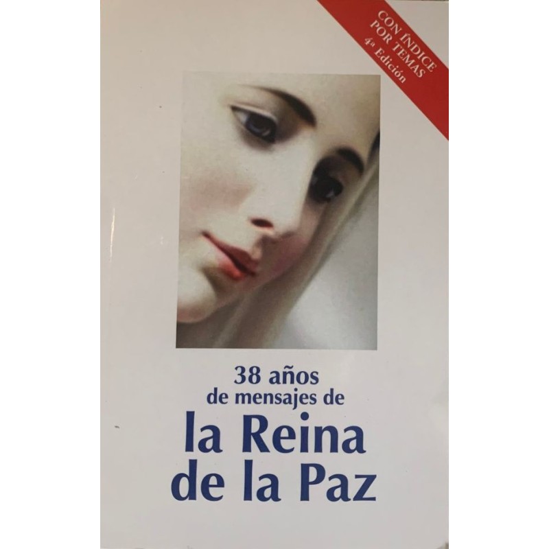 MAS DE 40 AÑOS DE MENSAJES DE LA REINA DE LA PAZ
