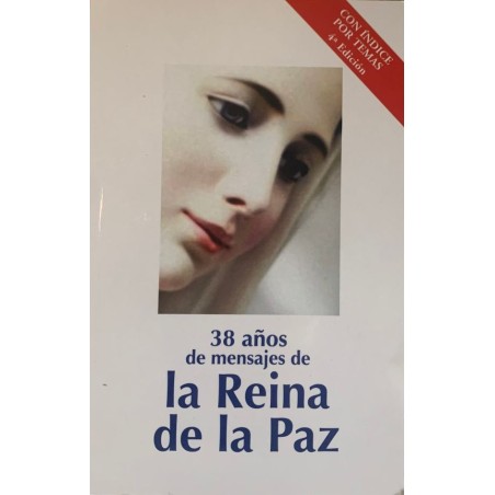 MAS DE 40 AÑOS DE MENSAJES DE LA REINA DE LA PAZ