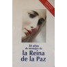 MAS DE 40 AÑOS DE MENSAJES DE LA REINA DE LA PAZ