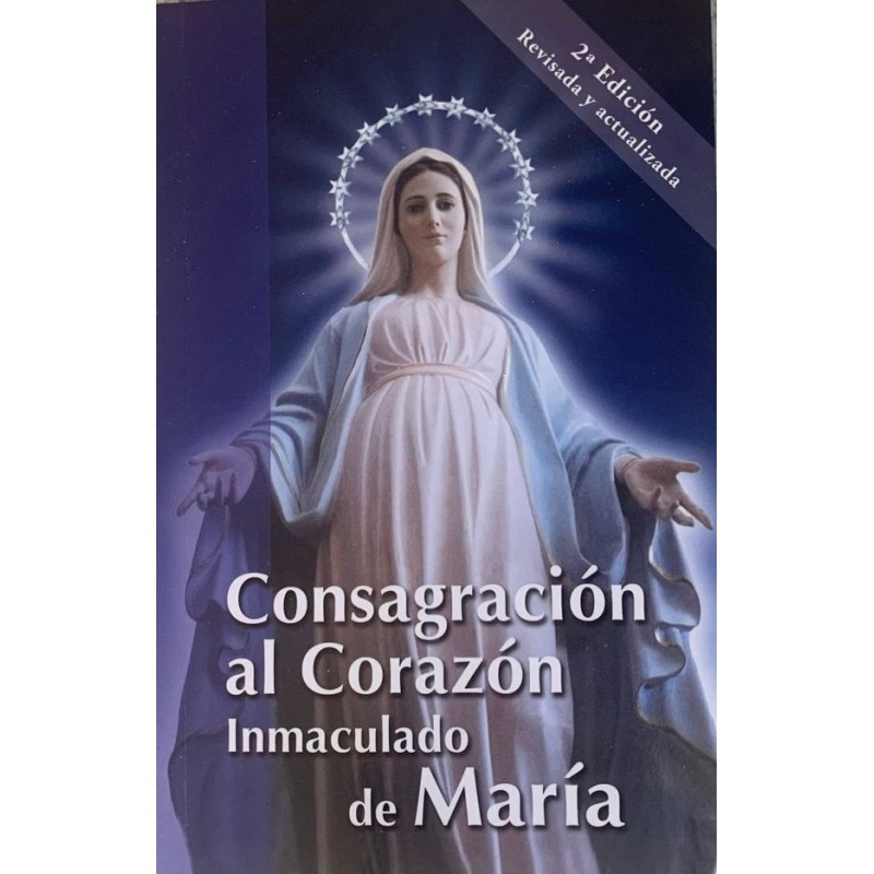 CONSAGRACION AL CORAZON INMACULADO DE MARIA