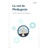 LA RED DE MEDJUGORJE HISTORIAS Y TESTIMONIOS