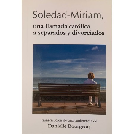SOLEDAD-MIRIAM, LLAMADA A SEPARADOS Y DIVORCIADOS