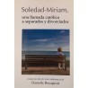 SOLEDAD-MIRIAM, LLAMADA A SEPARADOS Y DIVORCIADOS
