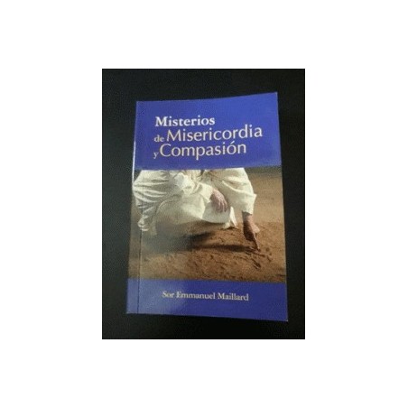 MISTERIOS DE MISERICORDIA Y COMPASION