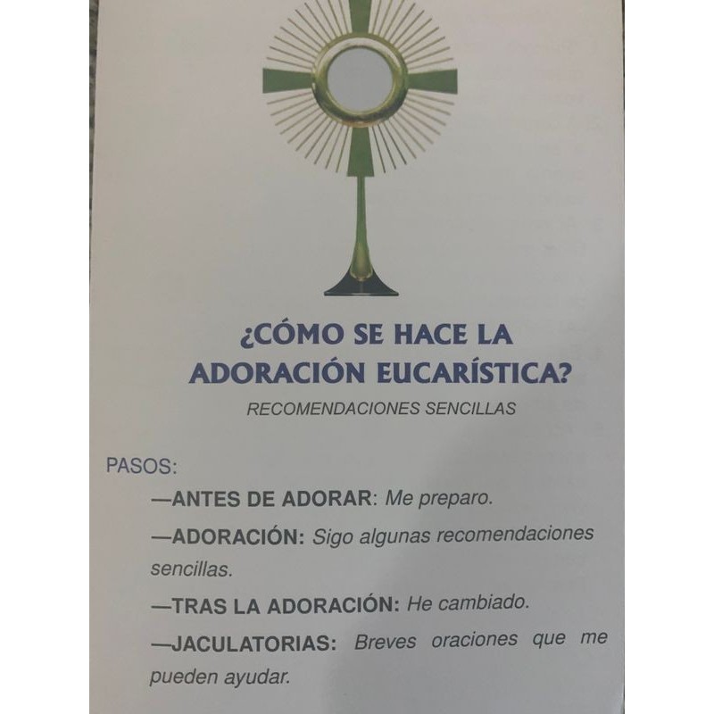 ¿COMO SE HACE LA ADORACION EUCARISTICA?