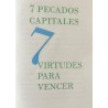 7 PECADOS CAPITALES 7 VIRTUDES PARA VENCER