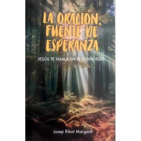 LA ORACION FUENTE DE ESPERANZA