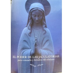 EL PODER DE LAS JACULATORIAS