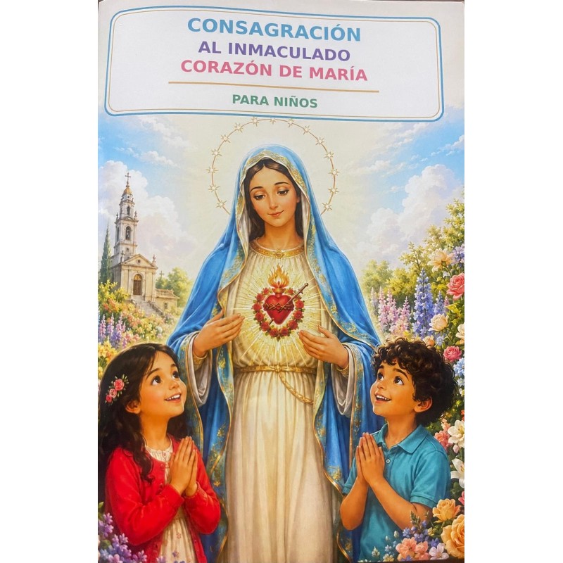 CONSAGRACION AL INMACULADO CORAZON DE MARIA A5