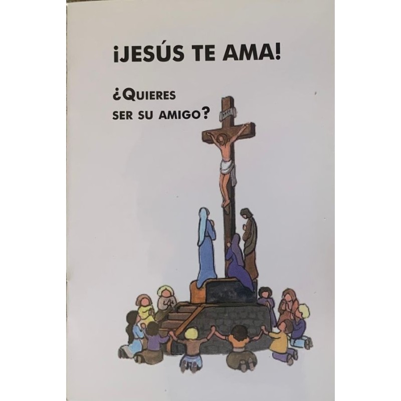 JESUS TE AMA ¿QUIERES SER SU AMIGO?