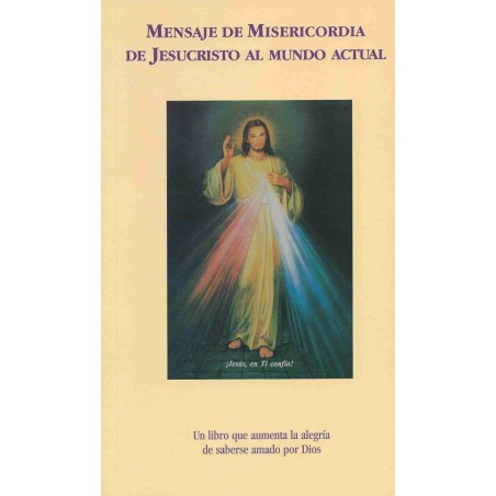 MENSAJE DE MISERICORDIA DE JESUCRISTO AL MUNDO ACT