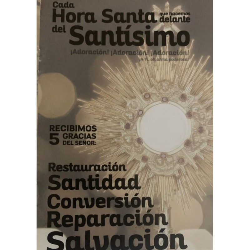CADA HORA SANTA QUE HACEMOS DELANTE