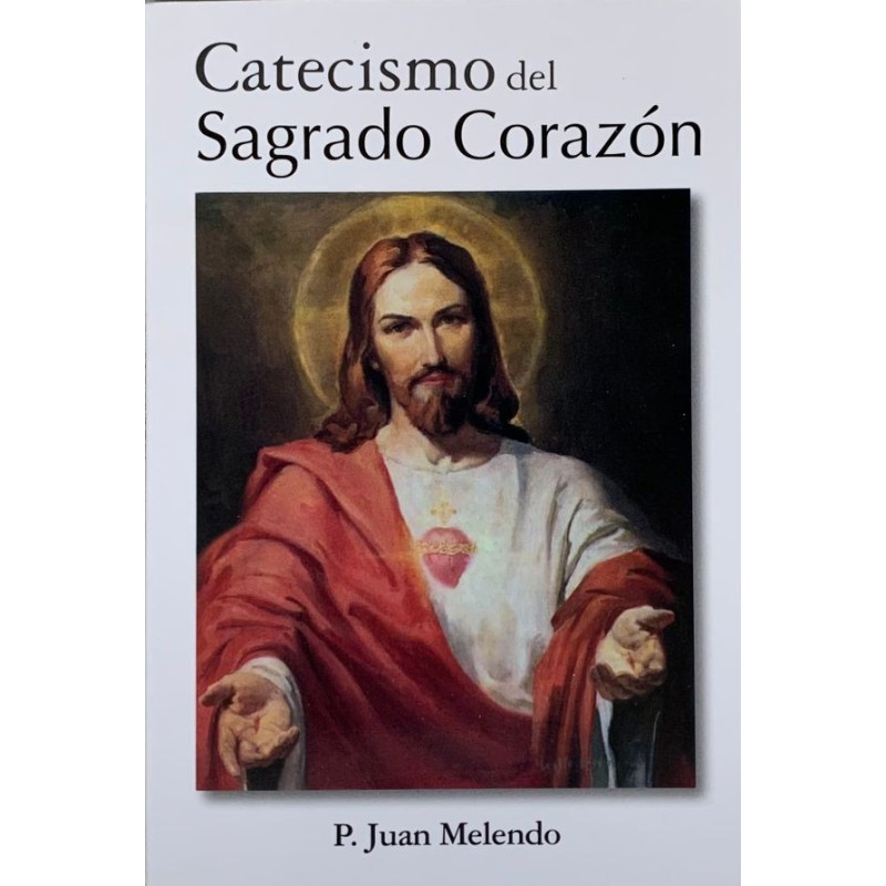 CATECISMO DEL SAGRADO CORAZON