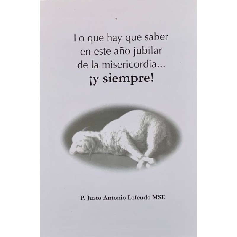 LO QUE HAY QUE SABER EN ESTE AÑO JUBILAR DE LA MIS
