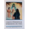 LOS CINCO PRIMEROS SABADOS