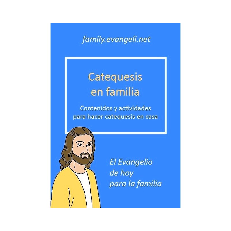 CATEQUESIS DE LA FAMILIA